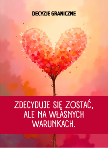 Tarot Intencji i Ukrytych Motywów w Relacji – Intencjometr: Decyzje graniczne